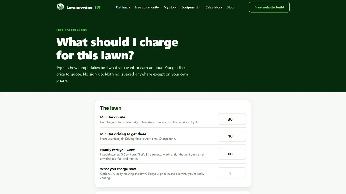 The free lawn price calculator on Lawnmowing101, with boxes for minutes on site, driving time and the hourly rate you want