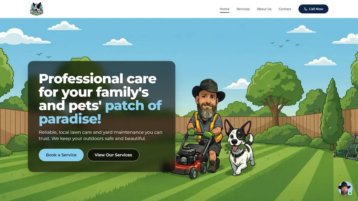 Blue Dog Mowing lawn care website with a cartoon of the owner mowing with his dog, a Call Now button and a Book a Service button